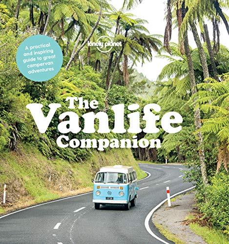 Lonely Planet's The Van Life Companion (Hardcover)