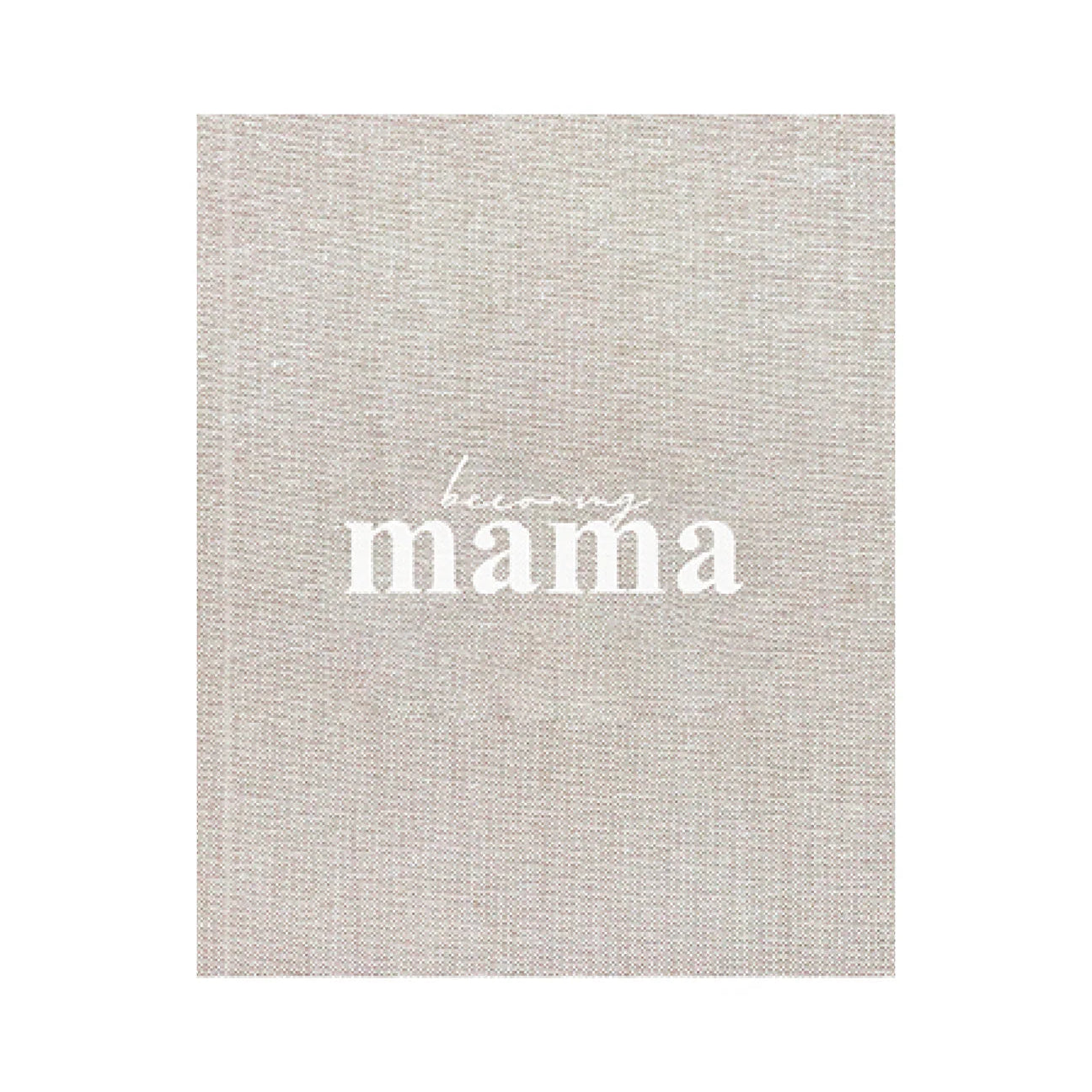 Journal: Becoming MAMA A Pregnancy Journal